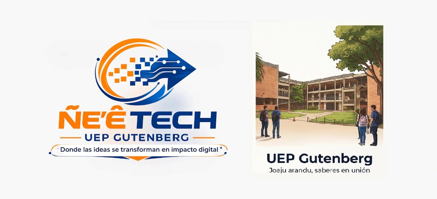 Portada conceptual de ÑE’ÊTECH UEP junto a una ilustración del campus Gutenberg