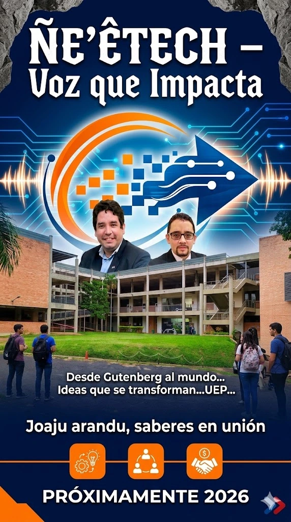 Afiche ÑE’ÊTECH: Voz que impacta, próximamente 2026
